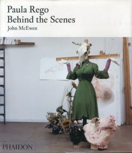 ポーラ・レゴ　Paula Rego: Behind the Scenes/John McEwen