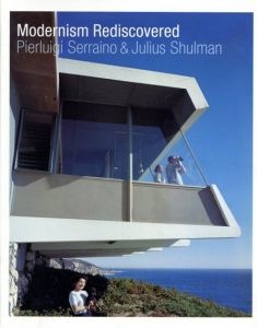 Modernism Rediscovered/Pierluigi Serraino