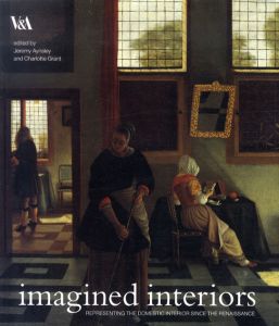 Imagined Interiors/Charlotte Grant/Jeremy Aynsley