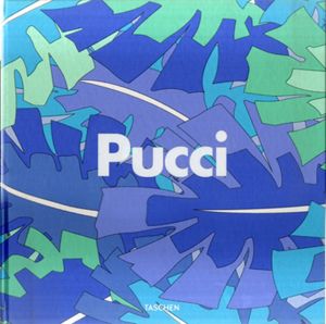 Emilio Pucci: Pucci Fashion Story/Vanessa Friedman/Alessandra Arezzi Boza/Armando Chitolina編