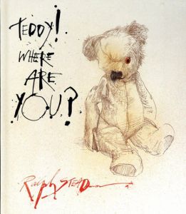 Teddy! Where Are You?/Ralph Steadman