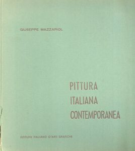 現代イタリア絵画　Pittura Italiana Contemporanea/Mazzariol Giuseppe