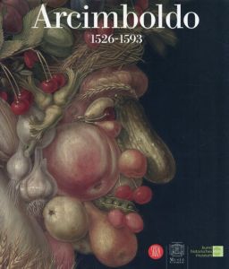 ジュゼッペ・アルチンボルド　Arcimboldo 1526-1593/