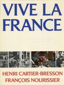 Vive La France/Henri Cartier-Bresson/Francois Nourissier 