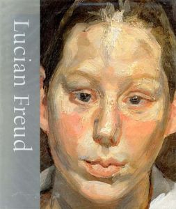 ルシアン・フロイド　Lucian Freud/William Feaver