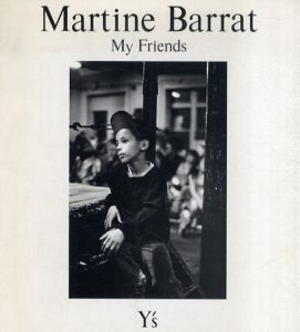 マルティーヌ・バラ　Martine Barrat: My Friends/
