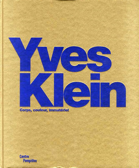 イヴ・クライン　Yves Klein／Camille Morineau