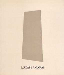 ルーカス・サマラス　Lucas Samaras　Cubes,Pragmata,Trapezoids/Lucas Samaras
