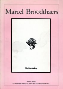 マルセル・ブロータス　Marcel Broodthaers: June21-July30,1988/