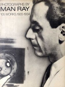 マン・レイ　Photographs by Man Ray: 105 Works,1920-1934/Man Rayのサムネール
