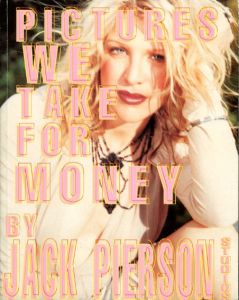 ジャック・ピアソン　Pictures We Take for Money By Jack Pierson Studios Issue4/Jack Pierson
