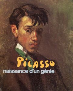 パブロ・ピカソ　Pablo Picasso: Naissance d'un Genie/Pablo Picasso