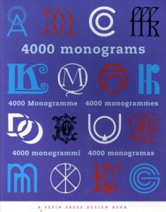 4000 Monograms: Pepin Press Design Books/Dorine Van Den Beukel編