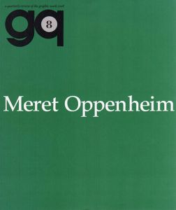メレット・オッペンハイム　gq No.8 Meret Oppenheim/森口陽
