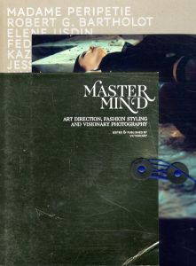Master Mind: Art Direction Fashion Styling and Visionary Photography/Victionary編