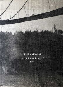 Ulrike Moschel: Als Ich Ein Junge War/Ulrike Moschel/Isabel Meixner/Annette Urban/Gudrun Bott