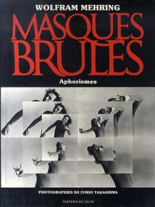 Masques brules: Aphorismes/Wolfram Mehring