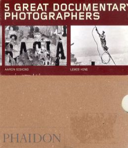 5 Great Documentary Photographers: 55 Series　5冊組/Lisette Model/ Lewis Hine/ Aaron Siskind/ Eugene Atget/ Jacob Riis