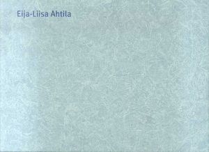 エイヤ＝リーサ・アハティラ展/Eija-Liisa Ahtila