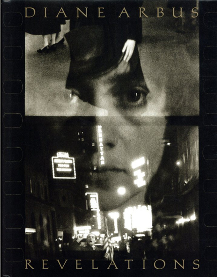 ダイアン・アーバス　Diane Arbus: Revelations／