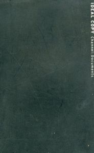 映像工夫館作品展　時と空間の記憶3　Ideal Copy個展　Channel: Documents/Ideal Copy