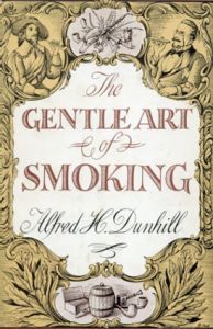 The Gentle Art of Smoking/Alfred H. Dunhill