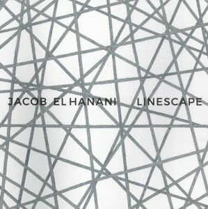 ヤコブ・ザ・ハナニ　Linescape: Four Decades/Jacob El Hanani