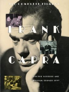 フランク・キャプラ　The Complete Films of Frank Capra/Victor Scherle/William Turner-Levy