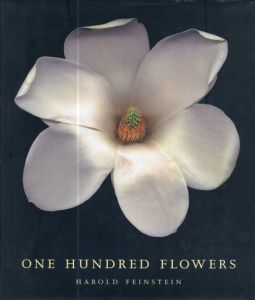 ハロルド・ファインスタイン写真集　One Hundred Flowers/Harold Feinstein