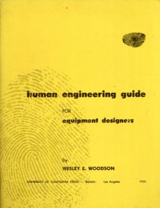 Human Engineering Guide for Equipment Designers/Wesley E.Woodson
