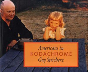 Americans in Kodachrome 1945-1965/Guy Stricherz
