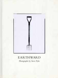 スティーブ・パイク写真集　Earthward/Steve Pyke