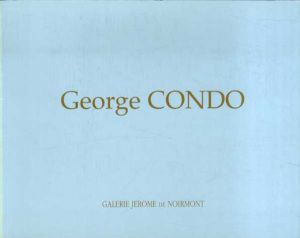 ジョージ・コンド：　Physiognomical abstraction/George Condo/Marcade Bernard