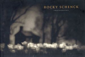 ロッキー・シェンク写真集　Photographs/Rocky Schenck　John Berendtはしがき　Connie Todd序論