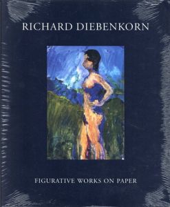 リチャード・ディーベンコーン　Richard Diebenkorn: Figurative Works on Paper/