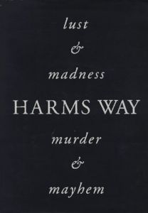 ジョエル・ピーター・ウィトキン写真集　Harms Way: Lust & Madness, Murder & Mayhem : A Book of Photographs/Joel-Peter Witkinのサムネール