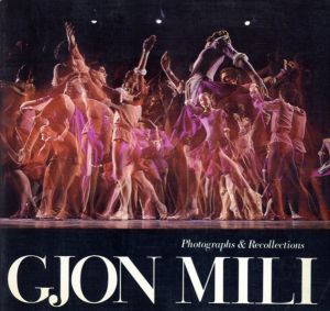 ジョン・ミリ　Gjon Mili: Photographs & Recollections/Gjon Mili