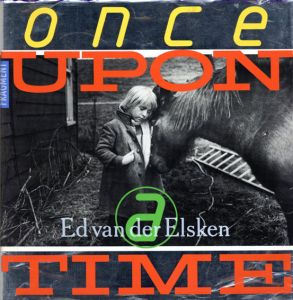 エド・ヴァン・デル・エルスケン写真集　Ed Van Der Elsken: Once Upon a Time/Ed Van Der Elsken　Evelyn De Regt