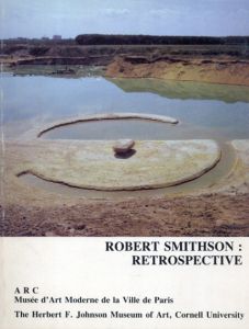 ロバート・スミッソン　Retrospective/