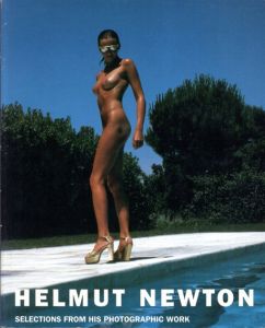 ヘルムート・ニュートン　Helmut Newton: Selections from His Photographic Work (Schirmer art books on art, photography & erotics)/Zdenek Felix