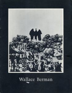 Wallace Berman: A Retrospective/Wallace Berman