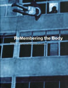 ReMembering the Body: Body and Movement in the 20th/Gabriele Brandstetter他編