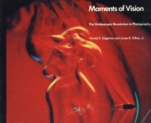 Moments of Vision: Stroboscopic Revolution in Photography/