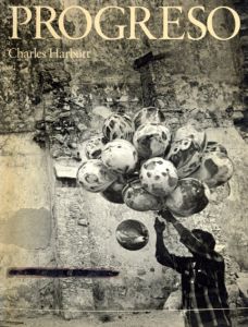 チャールズ・ハーバット写真集　Progreso/Harbutt Charles