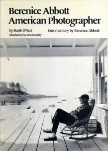 ベレニス・アボット写真集　Berenice Abbott: American Photographer/Hank O'Neal