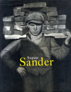 アウグスト・ザンダー写真集　August Sander 1876-1964/August Sander