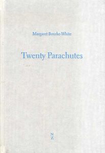 マーガレット・バーク＝ホワイト写真集　Twenty Parachutes/Margaret Bourke-White