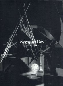 トーマス・シャイビッツ　Negative Day: Fotografien 2003-2006/Thomas Scheibitz