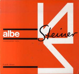 アルベ・スタイナー　Albe Steiner: comunicazione visiva/