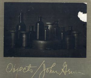 ジョン・グルーエン写真集　Objects/John Gruen